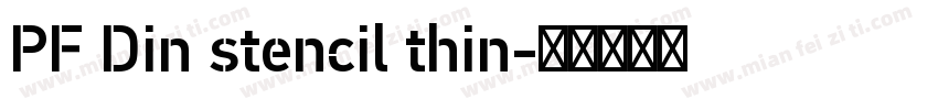 PF Din stencil thin字体转换